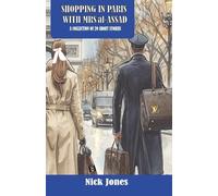 Shopping In Paris With Mrs al-Assad and 19 Other Short Stories