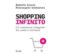 Shopping infinito. L'e-commerce integrato tra reale e virtuale