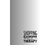 Shopping is cheaper than therapy