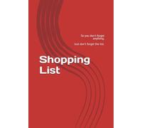 Shopping List: Checkboxes included, multiple stores. Jot items down when you realize you need them.