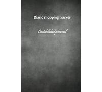 Shopping tracker contabilidad personal: Un libro para llevar tu contabilidad personal o profecíonal de una manera estupenda