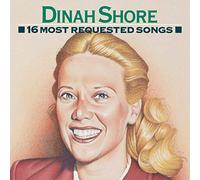 Dinah Shore - 16 Most Requested Songs