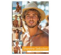 Shoreline Seduction - Sexy Guys at the Beach (Wall Calendar 2026 DIN A3 portrait), CALVENDO 12 Month Wall Calendar: Twelve months of sexy, muscular ... Pure temptation and eroticism all year round