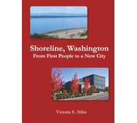 Shoreline, Washington: From First People to a New City