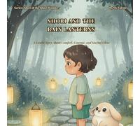 Shori and the Rain Lanterns: A Gentle Story + Activity Book About Comfort, Courage, and Staying Close (Shori & the Quiet Wonders)