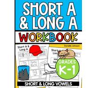 Short A and Long A Workbook for Kindergarten and First Grade: Short & Long Vowels (Short and Long Vowels Phonics Practice)