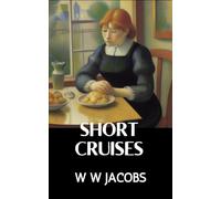 Short Cruises: Humorous Tales of Everyday Misunderstandings and Social Adventures