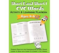Short E and Short I CVC Words Activity & Learning Playbook: Phonics Practice for Kindergarten & First Grade | Learn to Read with Short E and Short I CVC Words | Word Searches, Mazes, Tracing, Writing,