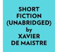 Short Fiction (Unabridged)
