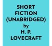 Short Fiction (unabridged) (audiolibro)