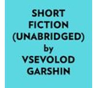 Short Fiction (unabridged) (audiolibro)