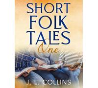 Short Folklore Stories 1 (Short Folk Tales)