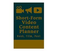 Short-Form Video Content Planner - Hook, Film, Post