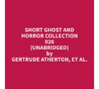 Short Ghost And Horror Collection 026 (Unabridged)