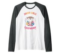 Short Girls Sweet Until We're Chipmunks with Rabies Camiseta Manga Raglan