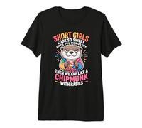 Short Girls Sweet Until We're Chipmunks with Rabies Camiseta Premium