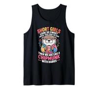 Short Girls Sweet Until We're Chipmunks with Rabies Camiseta sin Mangas