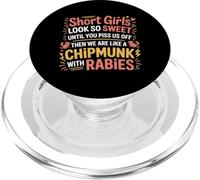 Short Girls Sweet Until We're Chipmunks with Rabies - PopSockets PopGrip para MagSafe