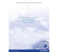 Short Guide to Writing about Literature, A: Pearson New International Edition