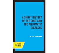 Short History of the Gout and the Rheumatic Diseases