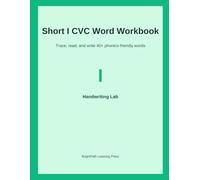 Short I CVC Word Workbook: Trace, read, and write 40+ phonics-friendly words