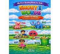 Short I Words Reading Book for Kids: Fun Sentences with CVC Words for Beginning Readers Ages 4-7 (My First Reading Books for Kids)