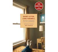 Short Letter, Long Farewell: Peter Handke (New York Review Books Classics)