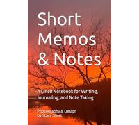 Short Memos & Notes: A Lined Notebook for Writing, Journaling, and Note Taking
