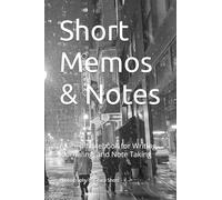 Short Memos & Notes: A Lined Notebook for Writing, Journaling, and Note Taking