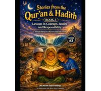 Short Moral Stories for Children: Stories from the Qur’an & Hadith: Lessons in Courage, Justice and Responsibility (English-Somali Edition)