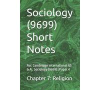 Short Notes : Supporting Paper 4 (Part C) | Chapter 7: Religion: For: Cambridge International AS & AL Sociology (9699) (Cambridge International AS & A ... (9699) - Exam Preparation Support Series)