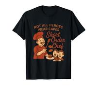 Short Order Chef Not All Heroes Wear Capes Burger Novedad Camiseta