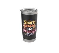 Short People Have Feelings Too Humor de altura |- Vaso térmico de acero inoxidable de doble pared
