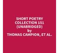 Short Poetry Collection 151 (Unabridged)