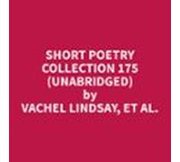 Short Poetry Collection 175 (Unabridged)