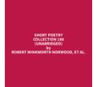 Short Poetry Collection 180 (Unabridged)