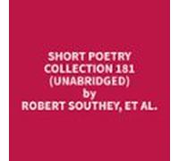 Short Poetry Collection 181 (Unabridged)