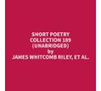 Short Poetry Collection 189 (Unabridged)