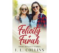 Short Romance Stories: Felicity + Farah: 6
