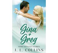 Short Romance Stories: Gina + Greg: 7