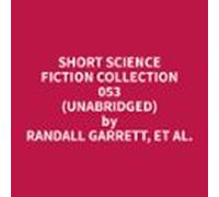 Short Science Fiction Collection 053 (unabridged) (audiolibro)