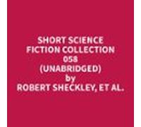 Short Science Fiction Collection 058 (unabridged) (audiolibro)