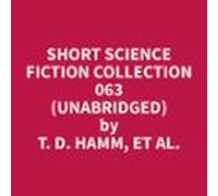 Short Science Fiction Collection 063 (unabridged) (audiolibro)