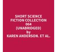 Short Science Fiction Collection 064 (unabridged) (audiolibro)