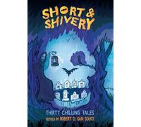 Short & Shivery: A Scary Halloween Book for Kids: Scary Short Stories for Kids