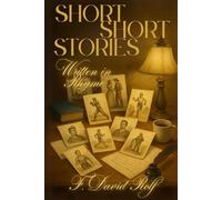 Short Short Stories: Written in Rhyme