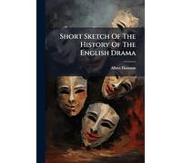 Short Sketch Of The History Of The English Drama