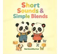 Short Sounds & Simple Blends (Panda Phonics: Bam & Lumi's Alphabet Adventure)