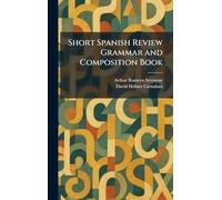 Short Spanish Review Grammar and Composition Book