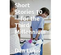 Short Stories 10-for the Third Millennium
